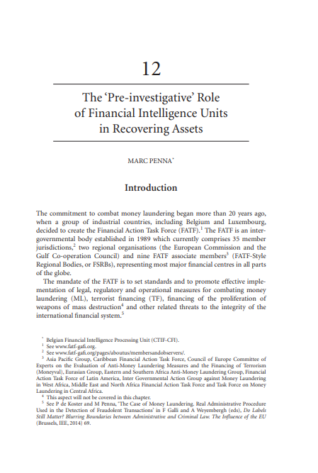 The ‘Pre-investigative’ Role of Financial Intelligence Units in Recovering Assets  (April 2017) 'Chasing Criminal Money' Edited by Katalin Ligati and Michele Simonato