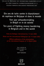 Ten years of fighting money laundering in Belgium and in the world
