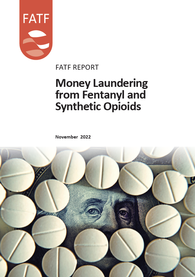 Money laundering from fentanyl and synthetic opioids