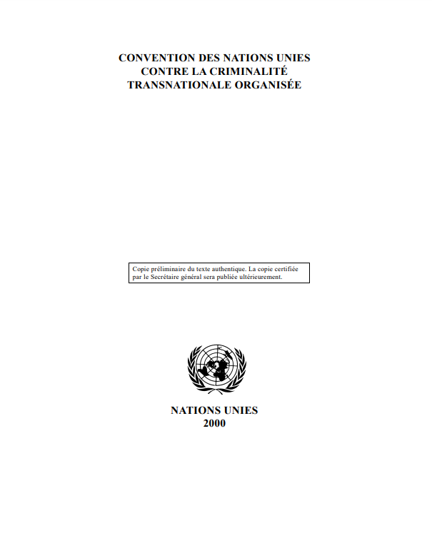 Convention des Nations Unies contre la criminalité transnationale organisée